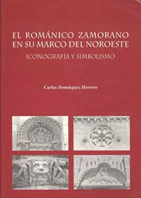 Couverture du produit · El romanico zamorano en su marco del noroeste