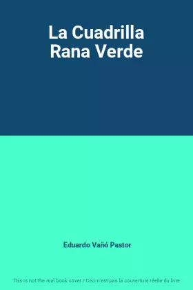 Couverture du produit · La Cuadrilla Rana Verde