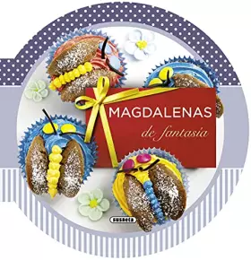 Couverture du produit · Magdalenas de fantasía (Delicias redondas)