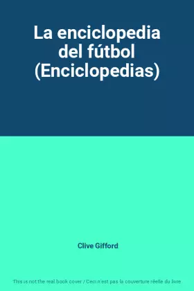 Couverture du produit · La enciclopedia del fútbol (Enciclopedias)