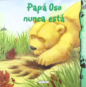 Couverture du produit · Papá oso nunca está (Huellas de oso)