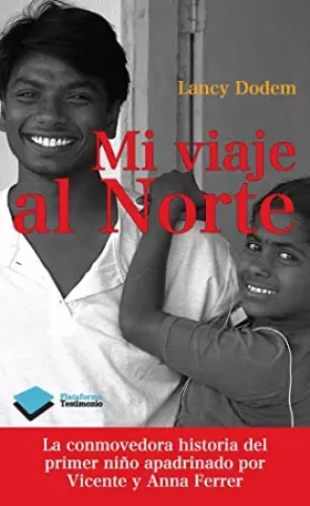Couverture du produit · Mi Viaje Al Norte: 1 (TESTIMONIO)