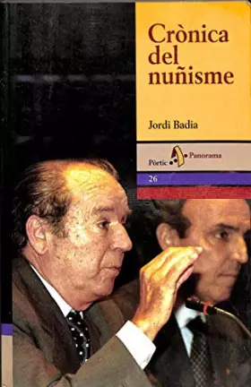 Couverture du produit · Crònica del nuñisme (PANORAMA ASSAIG)