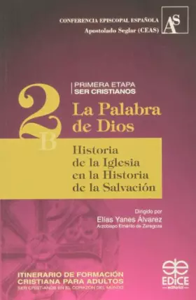Couverture du produit · HISTORIA DE LA IGLESIA EN LA HISTORIA DE LA SALVACION-LA PA (ITINERARIO DE FORMACION CRISTIANA PARA A)