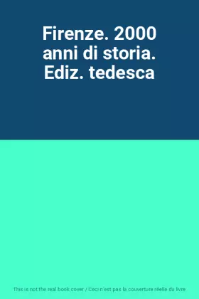 Couverture du produit · Firenze. 2000 anni di storia. Ediz. tedesca