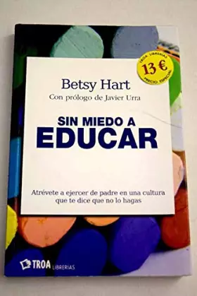 Couverture du produit · Sin miedo a educar