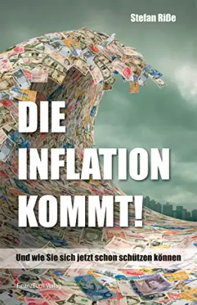 Couverture du produit · Die Inflation kommt: Und wie Sie sich jetzt schon schützen können