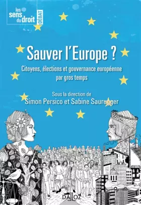 Couverture du produit · Sauver l'Europe ? - Citoyens, élections et gouvernance européenne par gros temps
