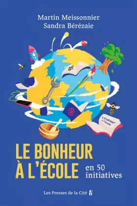 Couverture du produit · Le bonheur à l'école en 50 initiatives