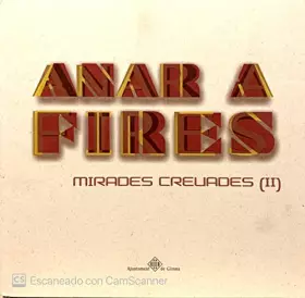 Couverture du produit · Anar a Fires. Mirades creuades (II)