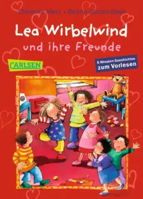Couverture du produit · Lea Wirbelwind und ihre Freunde: 5-Minuten-Geschichten zum Vorlesen