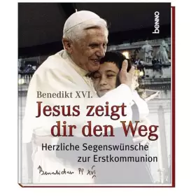 Couverture du produit · Jesus zeigt dir den Weg: Herzliche Segenswünsche zur Erstkommunion