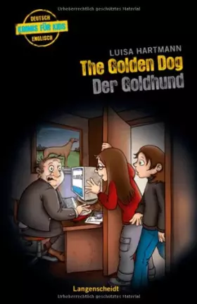 Couverture du produit · The Golden Dog - Der Goldhund: Ein deutsch-englischer Krimi