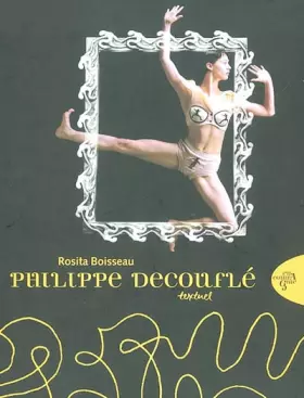 Philippe Decouflé -  Philippe Decouflé et  Rosita Boisseau