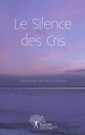 Couverture du produit · Le Silence des Cris