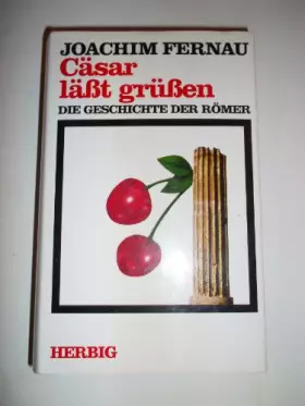 Couverture du produit · Cäsar lässt grüssen: Die Geschichte der Römer (Sonderreihe)