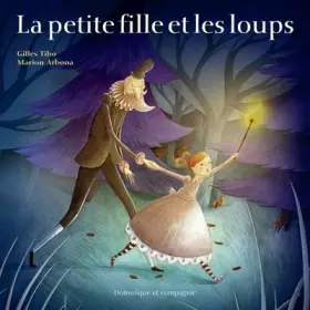 Couverture du produit · PETITE FILLE ET LES LOUPS