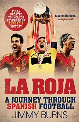 Couverture du produit · La Roja: A Journey Through Spanish Football