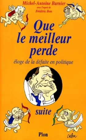 Que le meilleur perde -  Michel-Antoine Burnier