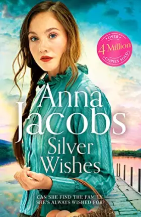 Couverture du produit · Silver Wishes: Book 1 in the brand new Jubilee Lake series by beloved author Anna Jacobs