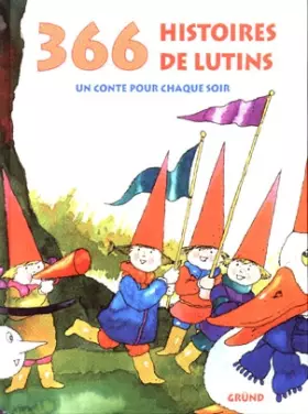 Couverture du produit · 366 HISTOIRES DE LUTINS. Un conte pour chaque soir.