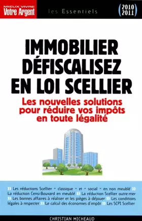 Couverture du produit · Immobilier défiscalisez en loi Scellier 2010-2011