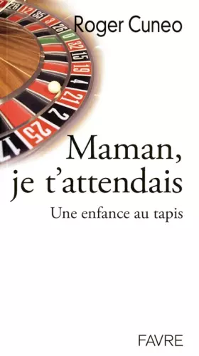 Couverture du produit · Maman, je t'attendais : Une enfance au tapis