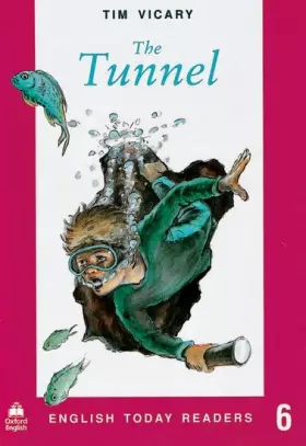 Couverture du produit · English Today Readers 6. The Tunnel