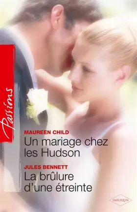 Couverture du produit · Un mariage chez les Hudson - La brûlure d'une étreinte