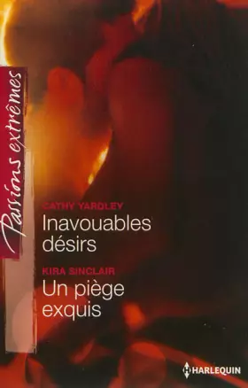 Couverture du produit · Inavouables désirs - Un piège exquis