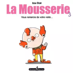 Couverture du produit · La Mousserie T03: Vous remercie de votre visite