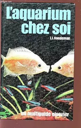 Couverture du produit · L'Aquarium chez soi (Un Multiguide Elsevier)