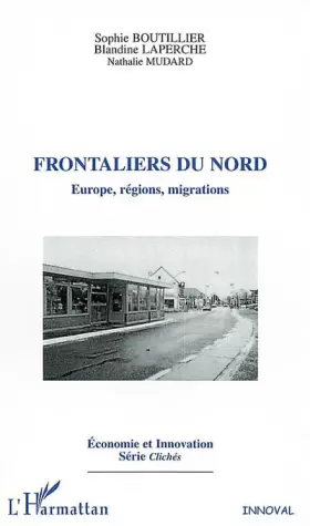 Couverture du produit · frontaliers du nord : europe, regions, migrations