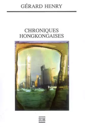 Couverture du produit · Chroniques hongkongaises : Une si parfaite irréalité