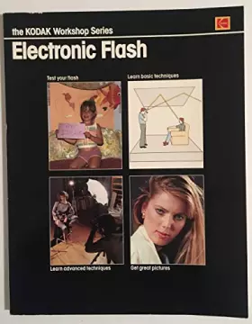 Couverture du produit · Electronic Flash (Kodak Workshop Series)