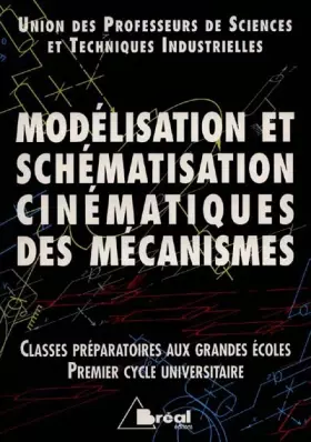 Couverture du produit · Modélisation et schématisation cinématiques des mécanismes