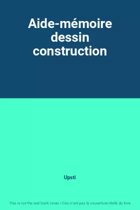 Couverture du produit · Aide-mémoire dessin construction