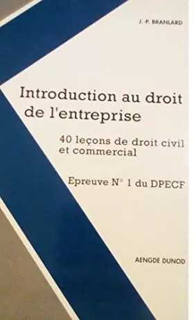 Couverture du produit · Introduction au droit de l'entreprise : 40 leçons de droit civil et commercial