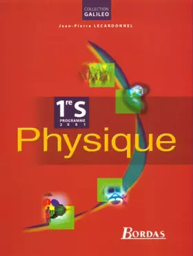 Couverture du produit · Physique, 1re S : livre de l'élève