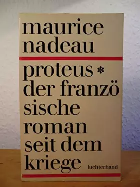 Couverture du produit · Proteus. Der französische Roman seit dem Kriege