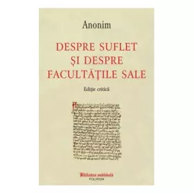Couverture du produit · Despre Suflet Si Despre Facultatile Sale (Editie Bilingva)