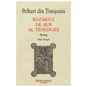 Couverture du produit · Rozariul De Aur Al Teologiei. Prolog