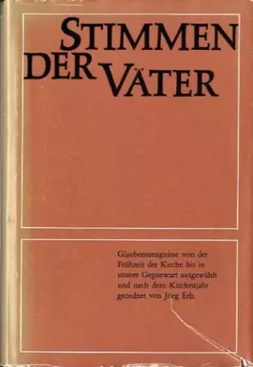 Couverture du produit · Stimmen der Väter. Glaubenszeugnisse von der Frühzeit der Kirche bis in unsere Gegenwart