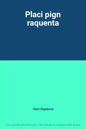 Placi pign raquenta -  Gion Deplazes