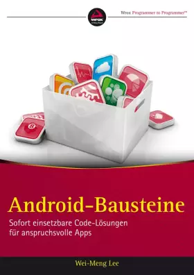 Couverture du produit · Android-Bausteine: Sofort einsetzbare Code-Lösungen für anspruchsvolle Apps