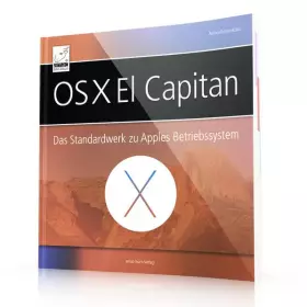 Couverture du produit · OS X El Capitan - Das Standardwerk zu Apples Betriebssystem (optimal für alle Windows-Umsteiger und sonstigen Anwender, die all