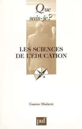 Couverture du produit · Que sais-je : Les Sciences de l'éducation