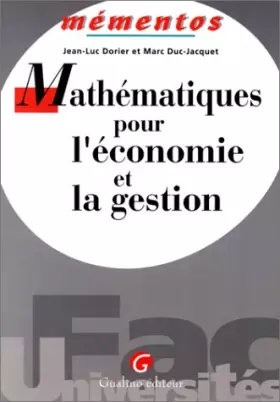 Mathématiques pour l'économie et la gestion -  Jean-Luc Dorier et  Marc Duc-Jacquet