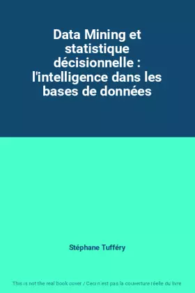 Couverture du produit · Data Mining et statistique décisionnelle : l'intelligence dans les bases de données