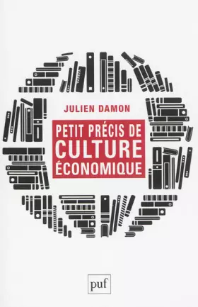 Couverture du produit · Petit précis de culture économique. Lectures contemporaines